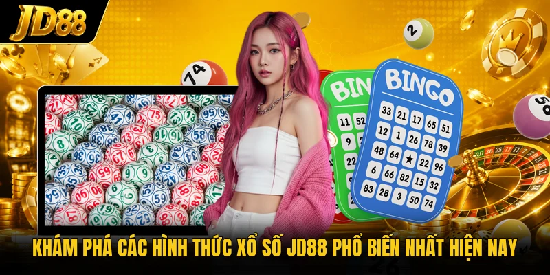 Khám phá các hình thức xổ số JD88 phổ biến nhất hiện nay